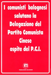 I comunisti bolognesi salutano la delegazione del Partito comunista cinese ospite del Pci